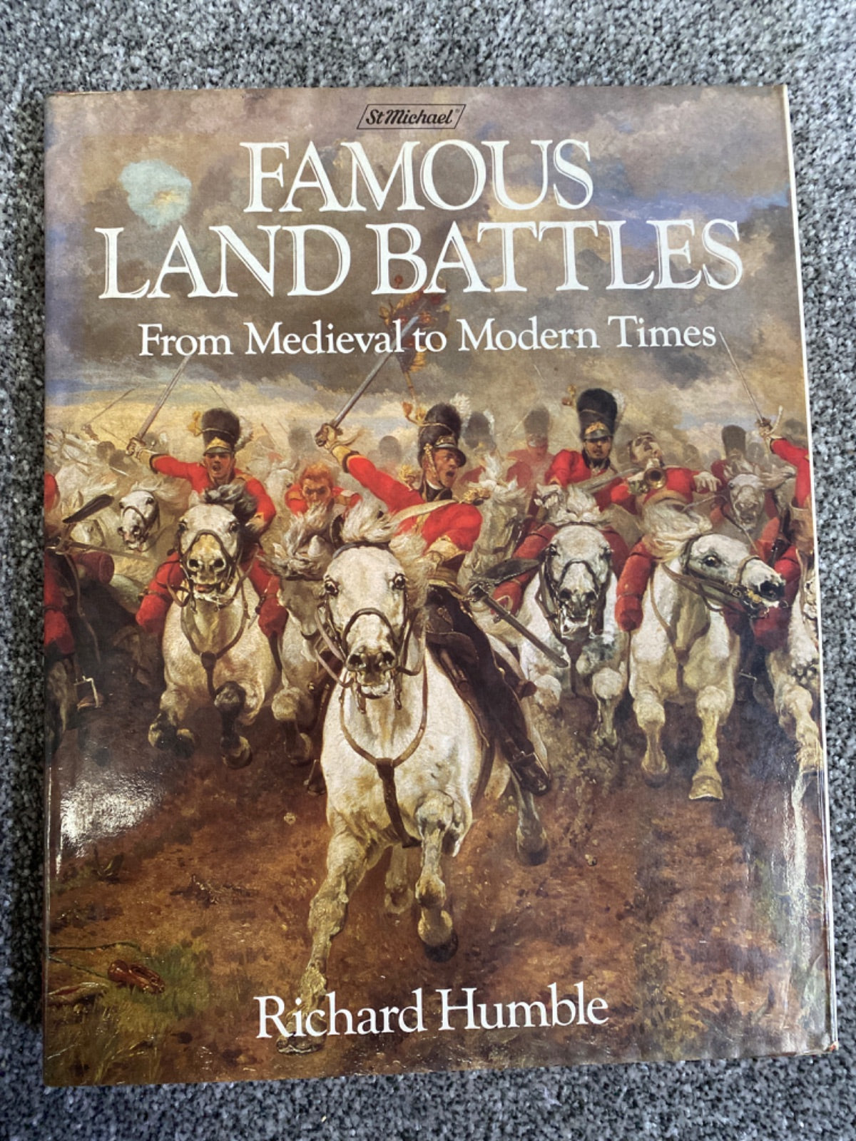 Famous Land Battles - Richard Humble