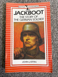 Jackboot: the story of the German soldier - Laffin, John.