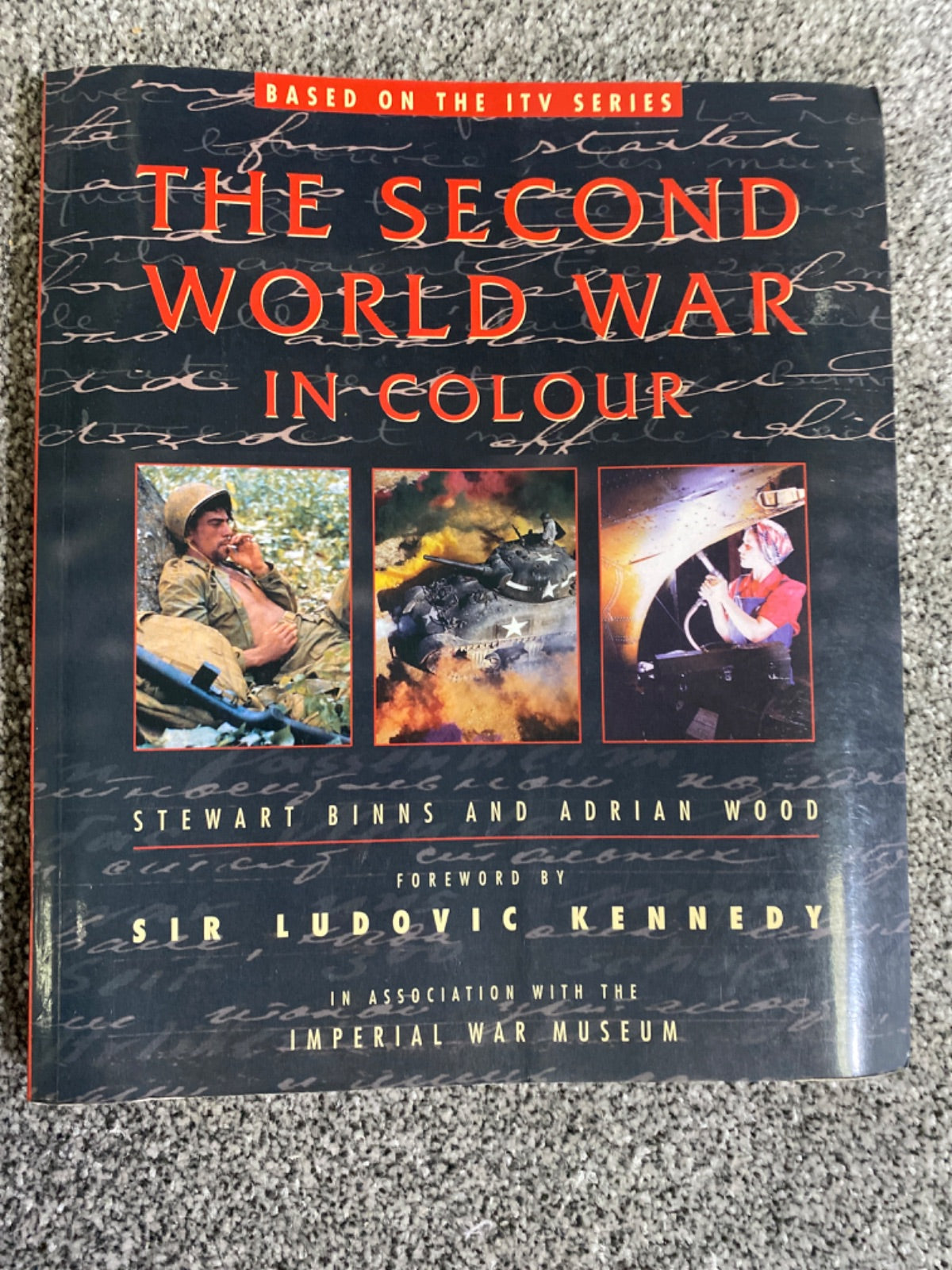 Second World War in Colour - Stewart Binns