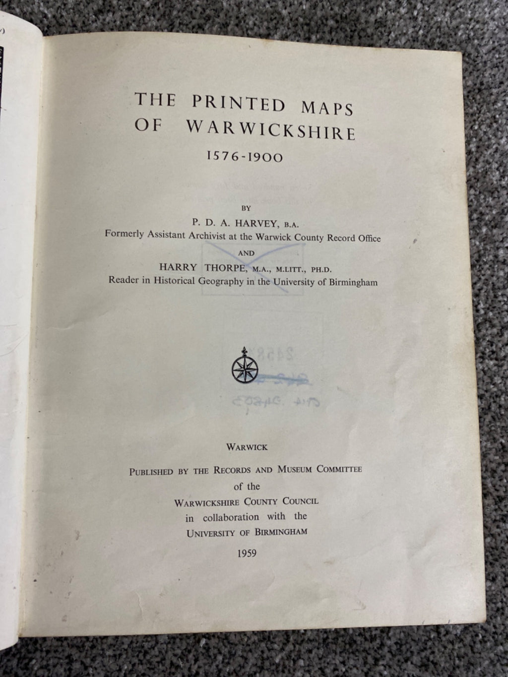 The Printed Maps of Warwickshire 1576-1900 - P. D. A. Harvey and Harry Thorpe