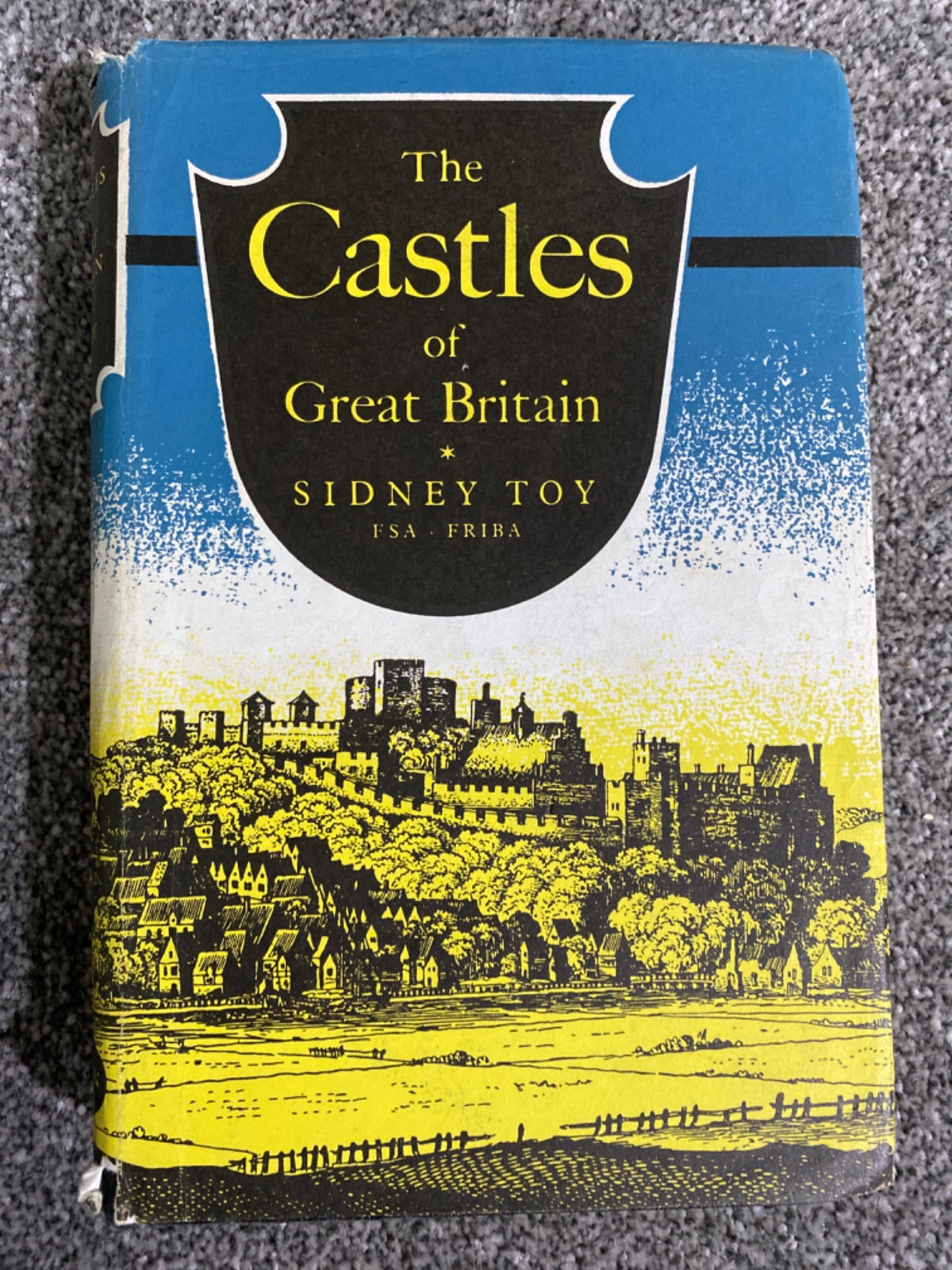 The castles of Great Britain - Sidney Toy