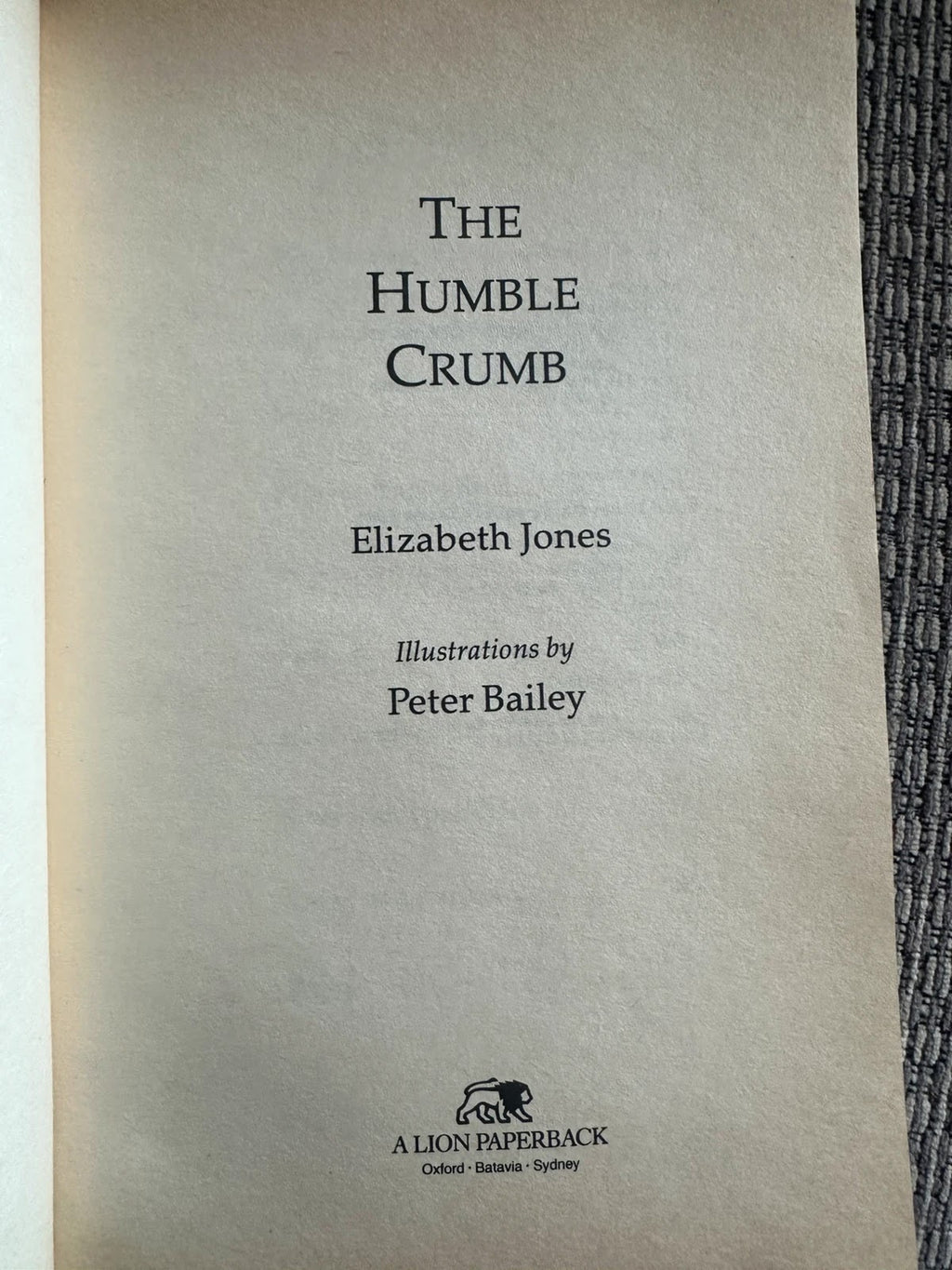 The Humble Crumb - A Cookbook for Careful Cooks - Elizabeth Jones