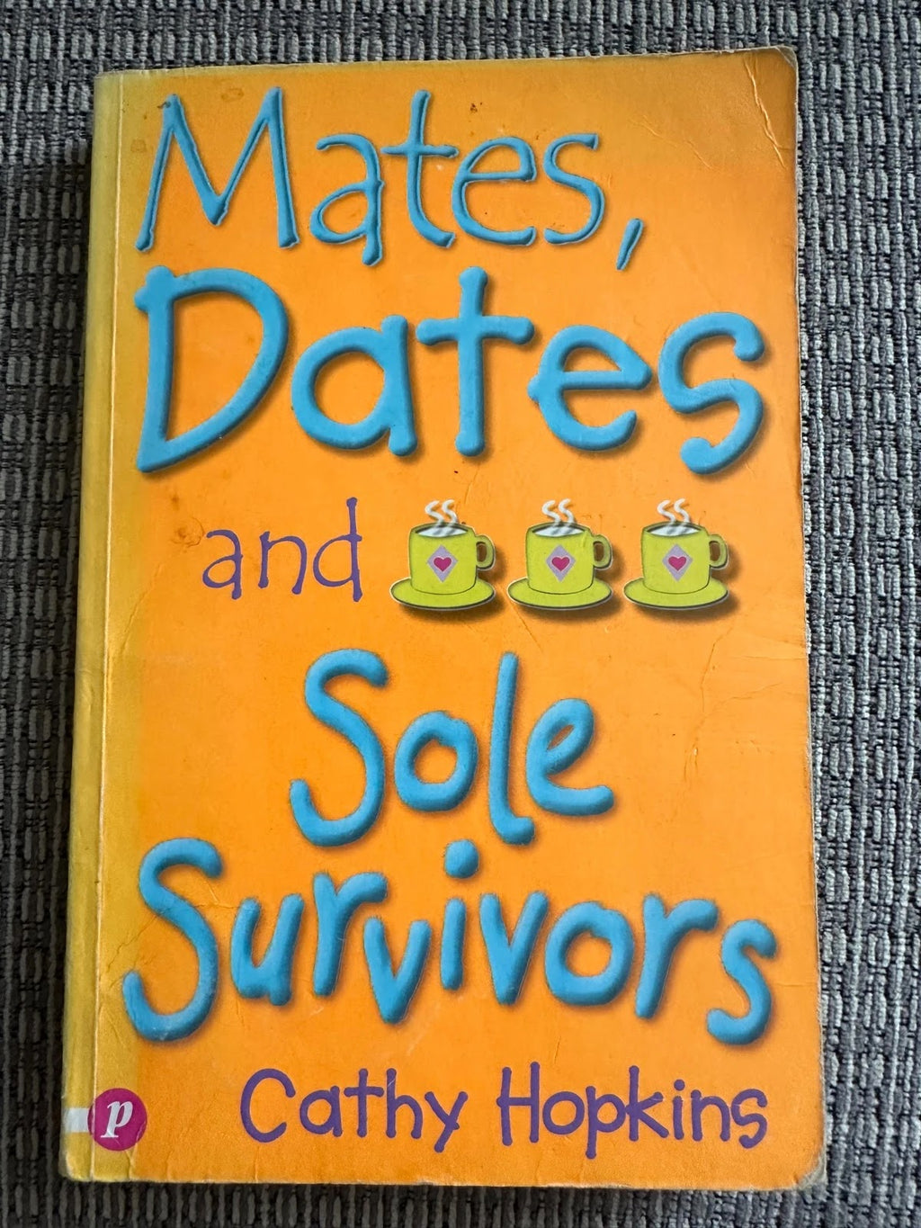 Mates, Dates and Sole Survivors - Cathy Hopkins