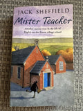 Mister Teacher - Jack Sheffield