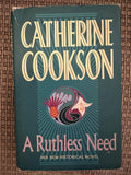 A Ruthless Need - Catherine Cookson