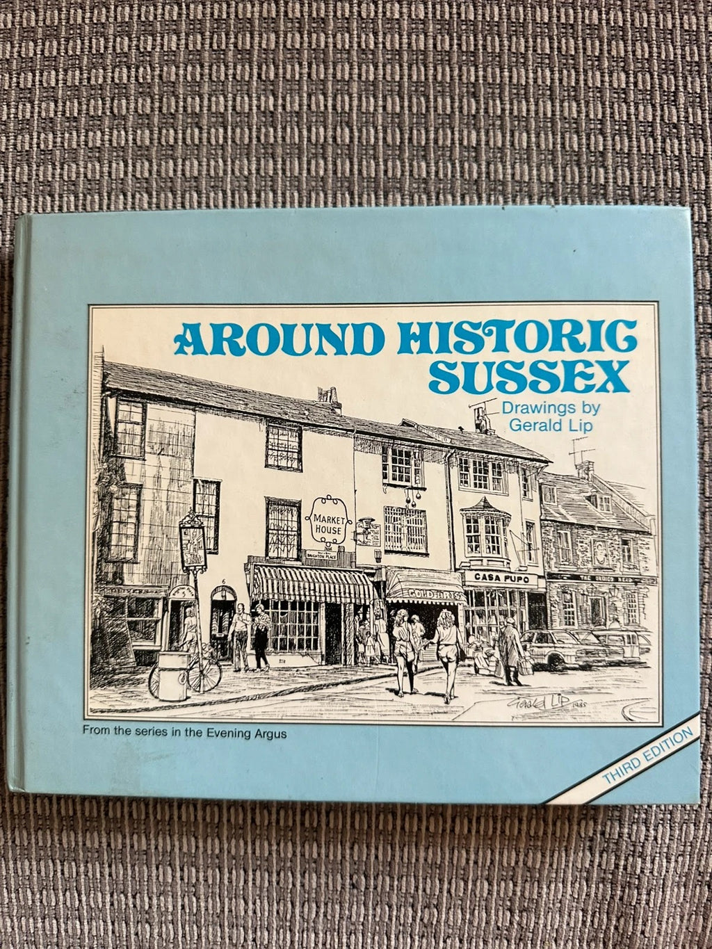 Around Historic Sussex - Gerald Lip