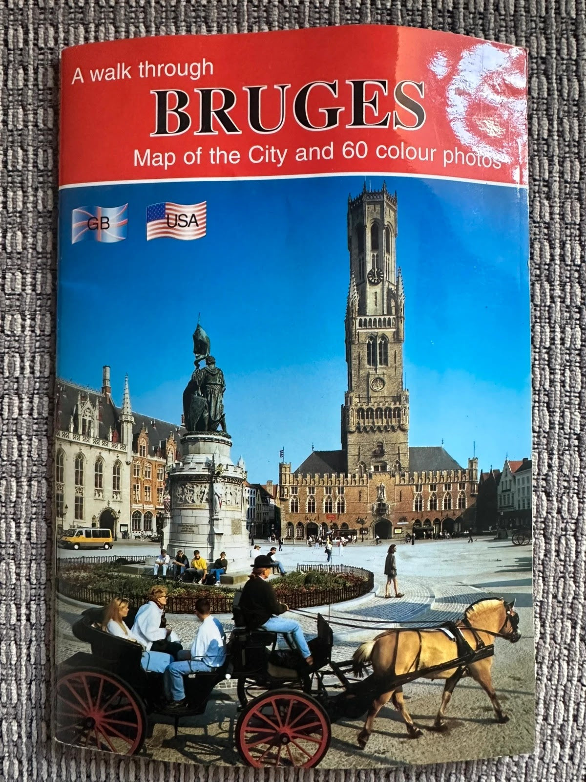 A Walk Through Bruges: Map of the City and 60 Colour Photos
