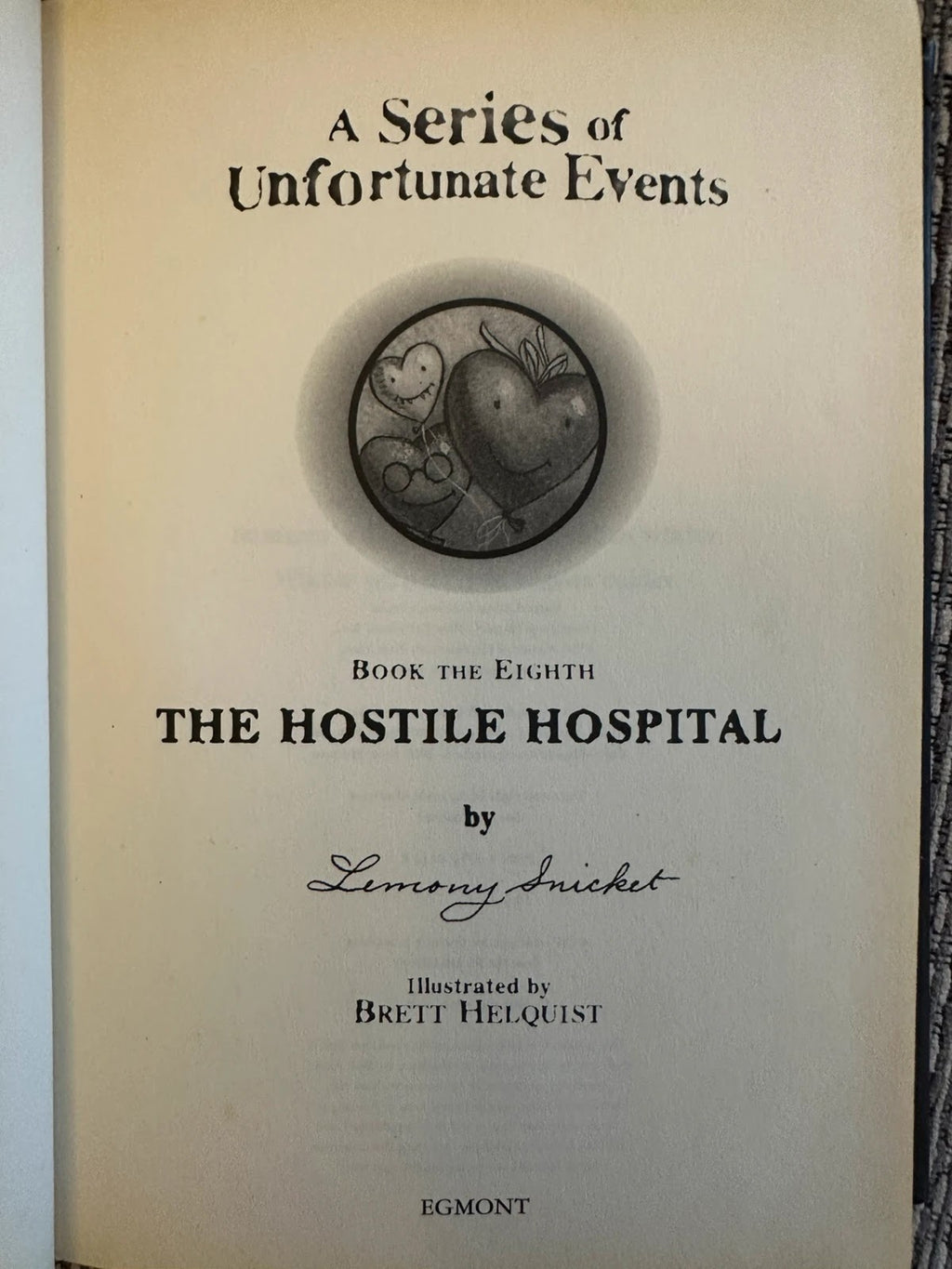 A Series of Unfortunate Events: The Hostile Hospital - Lemony Snicket