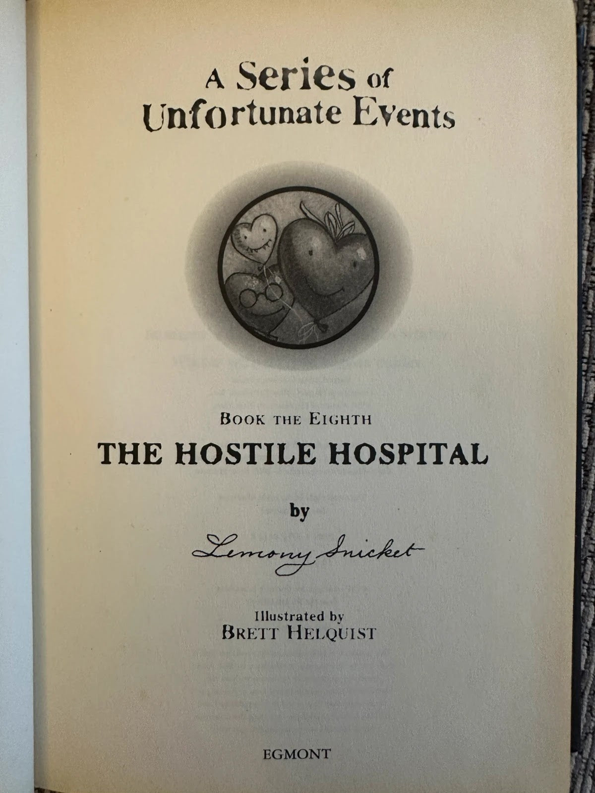 A Series of Unfortunate Events: The Hostile Hospital - Lemony Snicket
