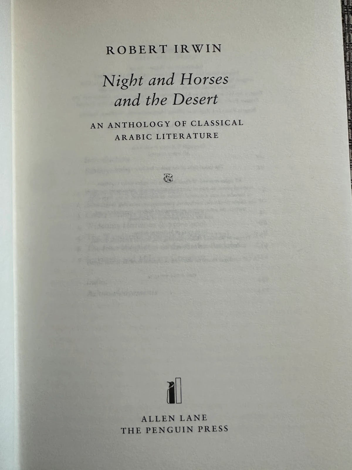Night & Horses & The Desert: An Anthology of Classical Arabic Literature - Robert Irwin