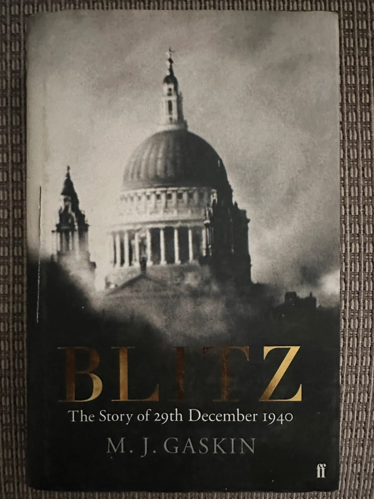 Blitz: The Story of 29th December 1940 - M. J. Gaskin