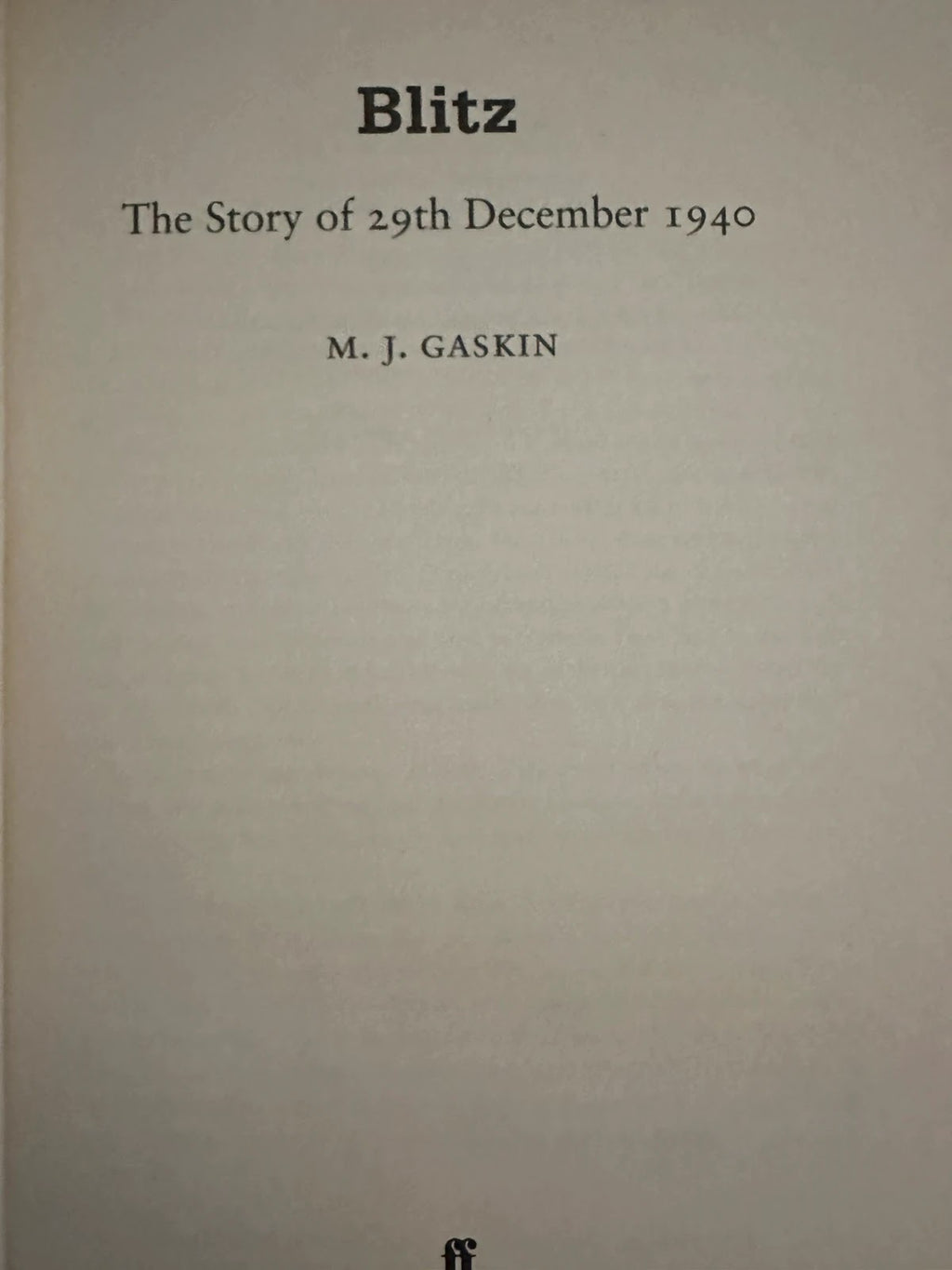 Blitz: The Story of 29th December 1940 - M. J. Gaskin
