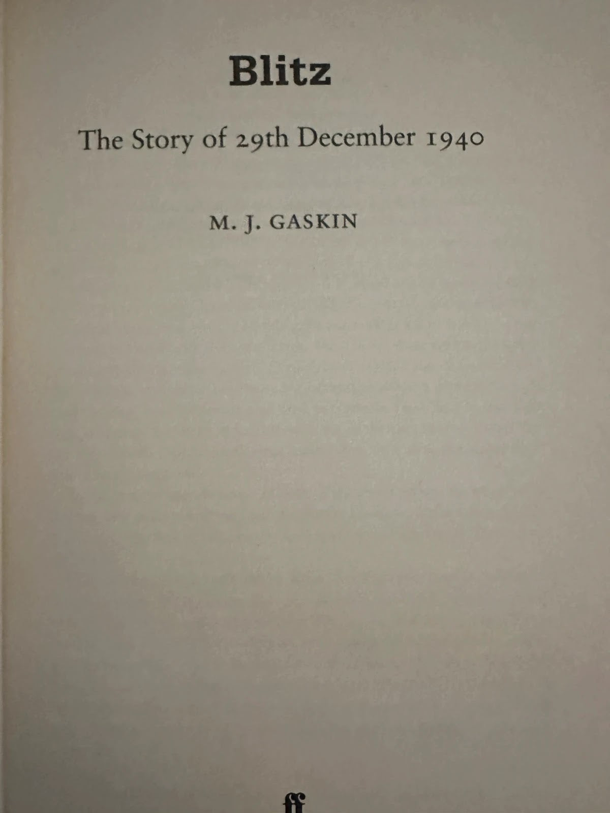 Blitz: The Story of 29th December 1940 - M. J. Gaskin