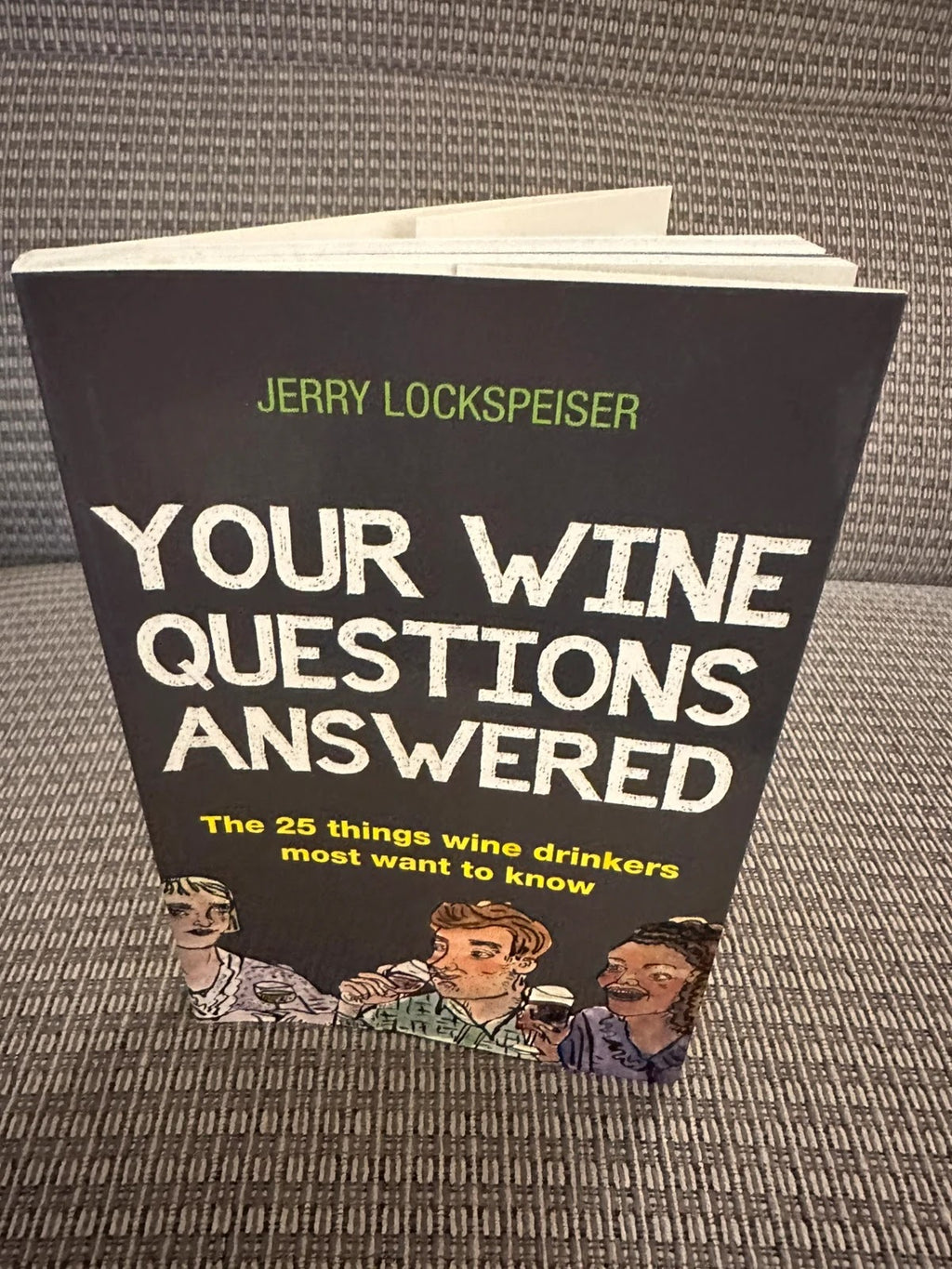 Your Wine Questions Answered Wine Guide Book - Jerry Lockspeiser