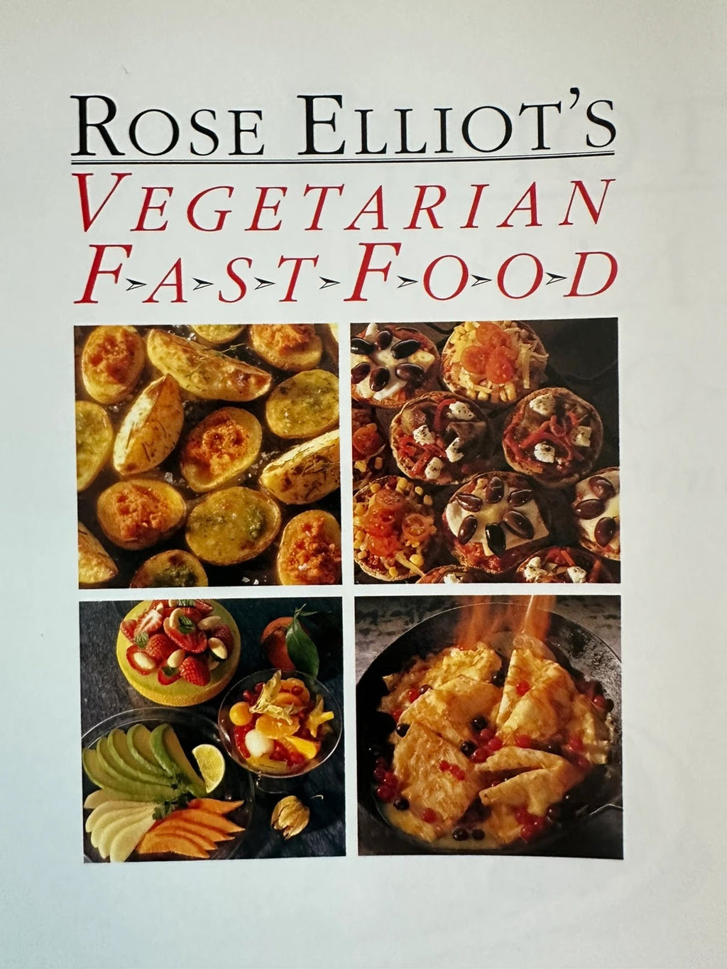 Vegetarian Fast Food Cookbook - Rose Elliot
