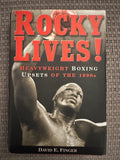 Rocky Lives! Heavyweight Boxing Upsets of the 1990s - David E Finger