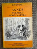 Vintage Anne’s Terrible Good Nature E V Lucas 1970 Hardback Gollancz
