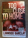 Too Close to Home - Linwood Barclay