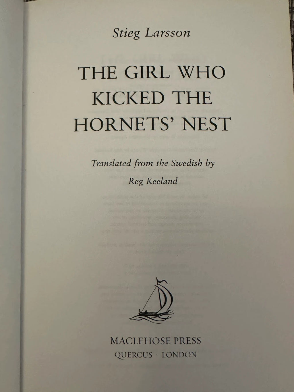 The Girl Who Kicked The Hornets' Nest - Stieg Larsson