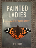 Painted Ladies: A Jasmine Frame Story - P.R. Ellis