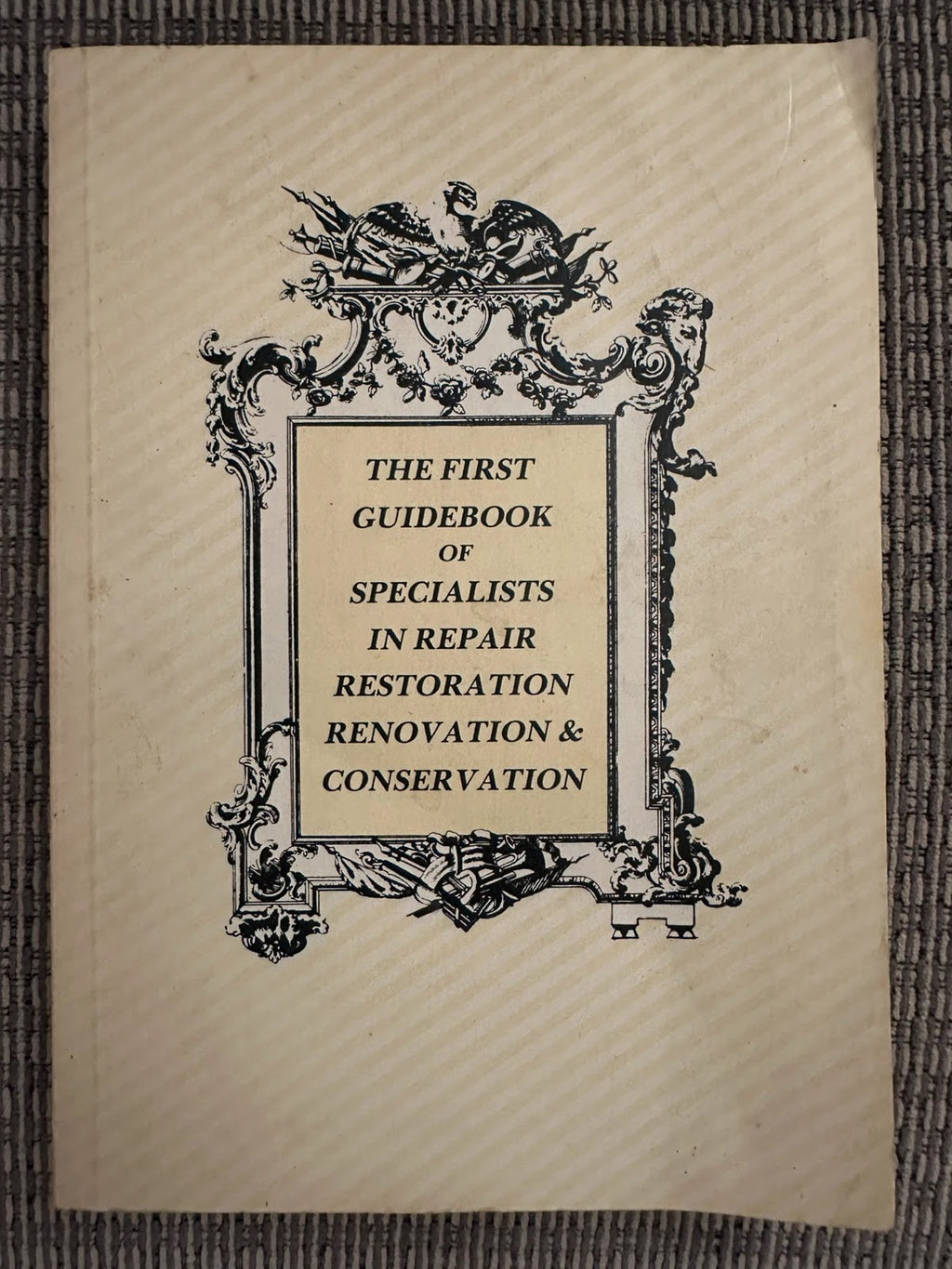 The First Guidebook of Specialists in Repair, Restoration, Renovation & Conservation