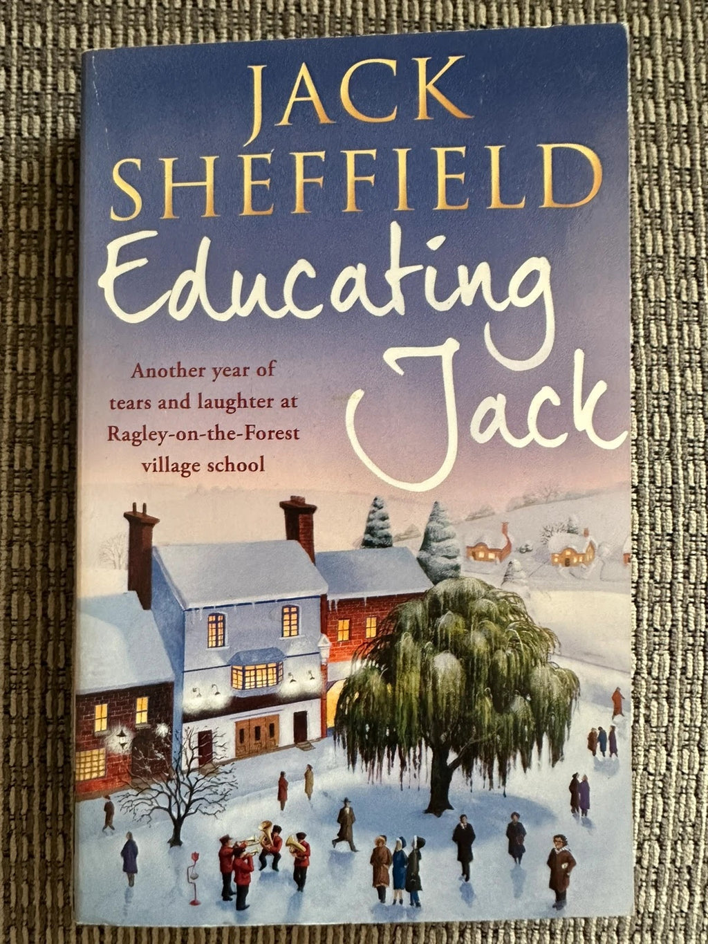 Educating Jack - Jack Sheffield