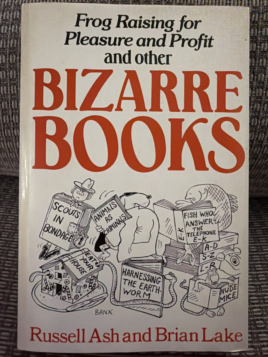 Bizarre Books - Russell Ash & Brian Lake
